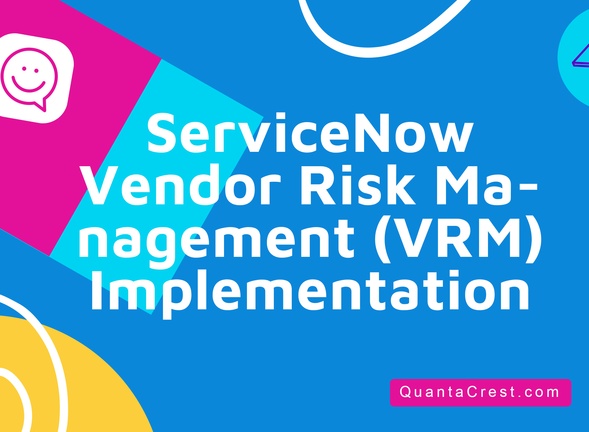 ServiceNow Vendor Risk Management (VRM) Implementation